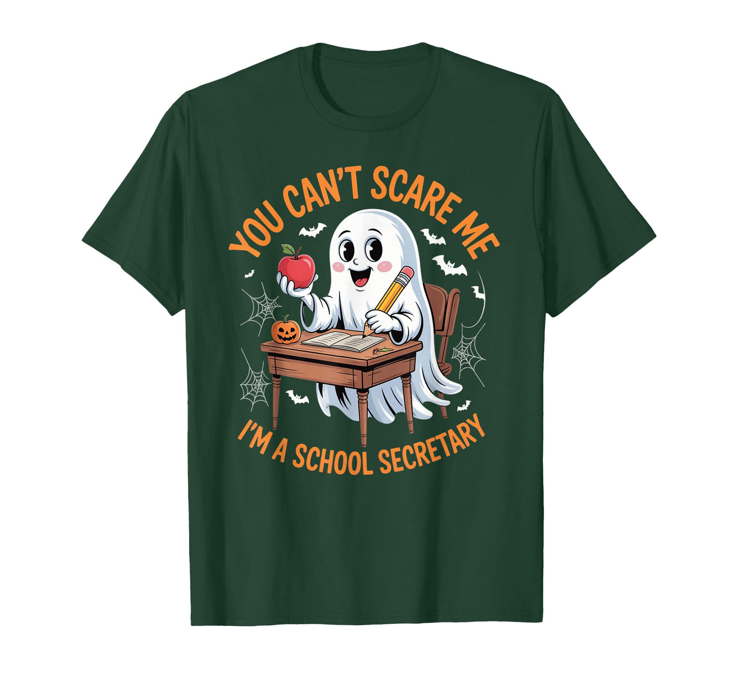 You Can’t Scare Me I’m A School Secretary Halloween Ghost T-Shirt