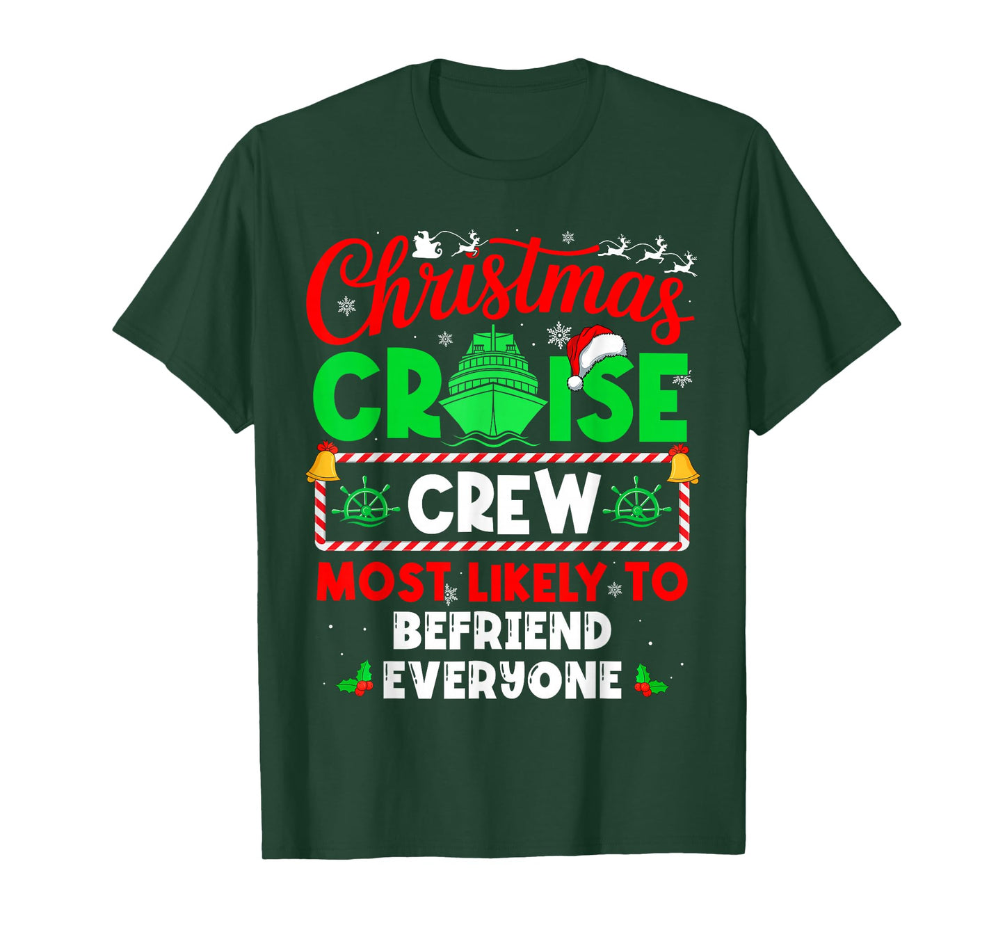 Christmas Cruise Crew Most Likely to Befriend Everyone T-Shirt