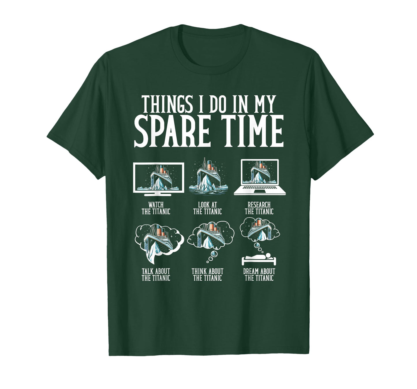 Things I Do In My Spare Time Funny Titanic T-Shirt
