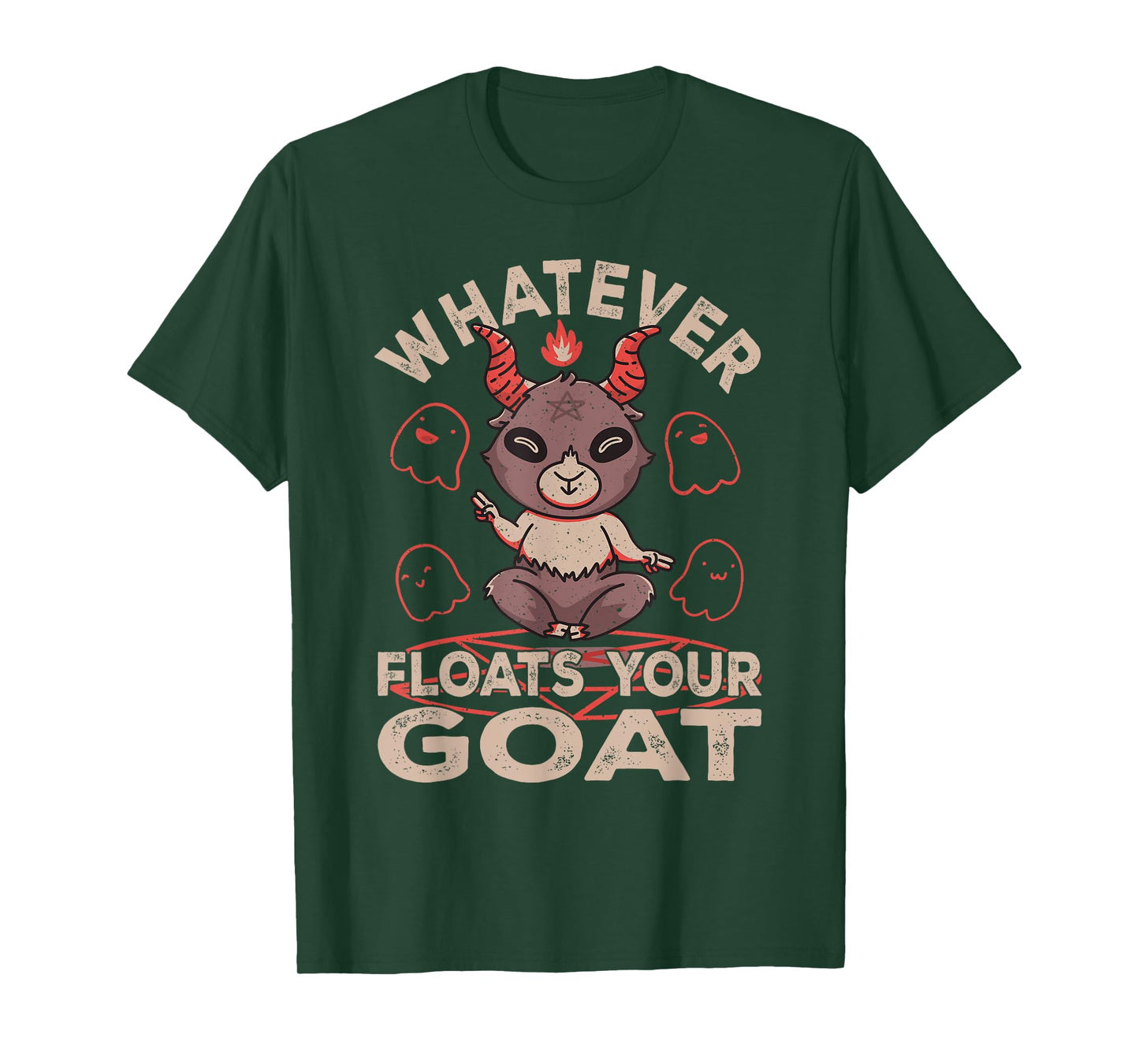 Whatever Floats Your Goat Baphomet For Goat Whisperer Goat T-Shirt