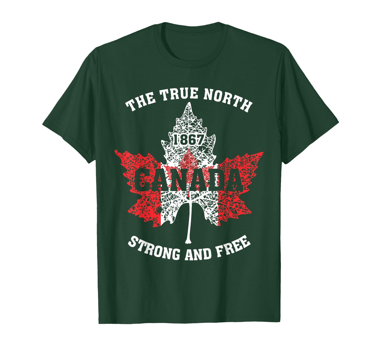 "The True North, Strong And Free" Proud Canada T-Shirt
