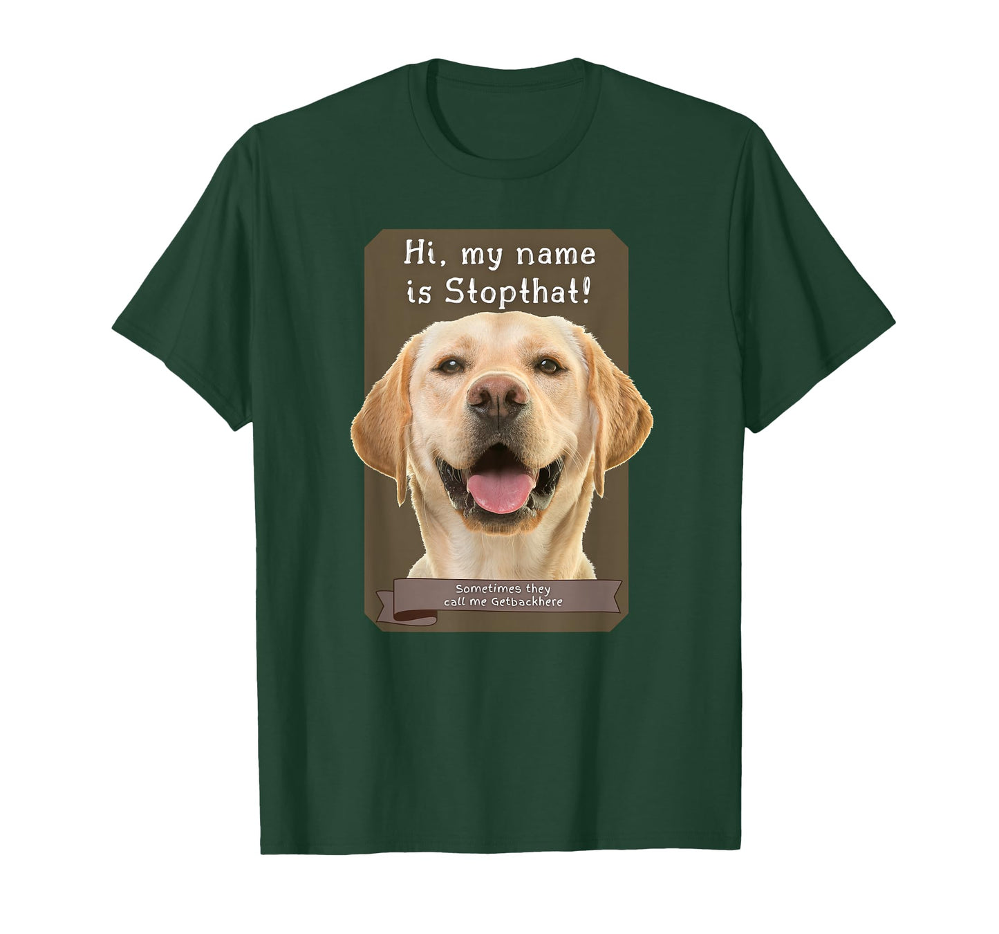 My Name Is Stopthat Funny Hyper Yellow Lab Labrador Dog T-Shirt