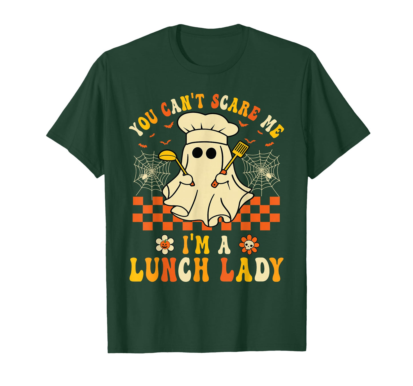 You Can't Scare Me I'm a School Lunch Lady Halloween T-Shirt