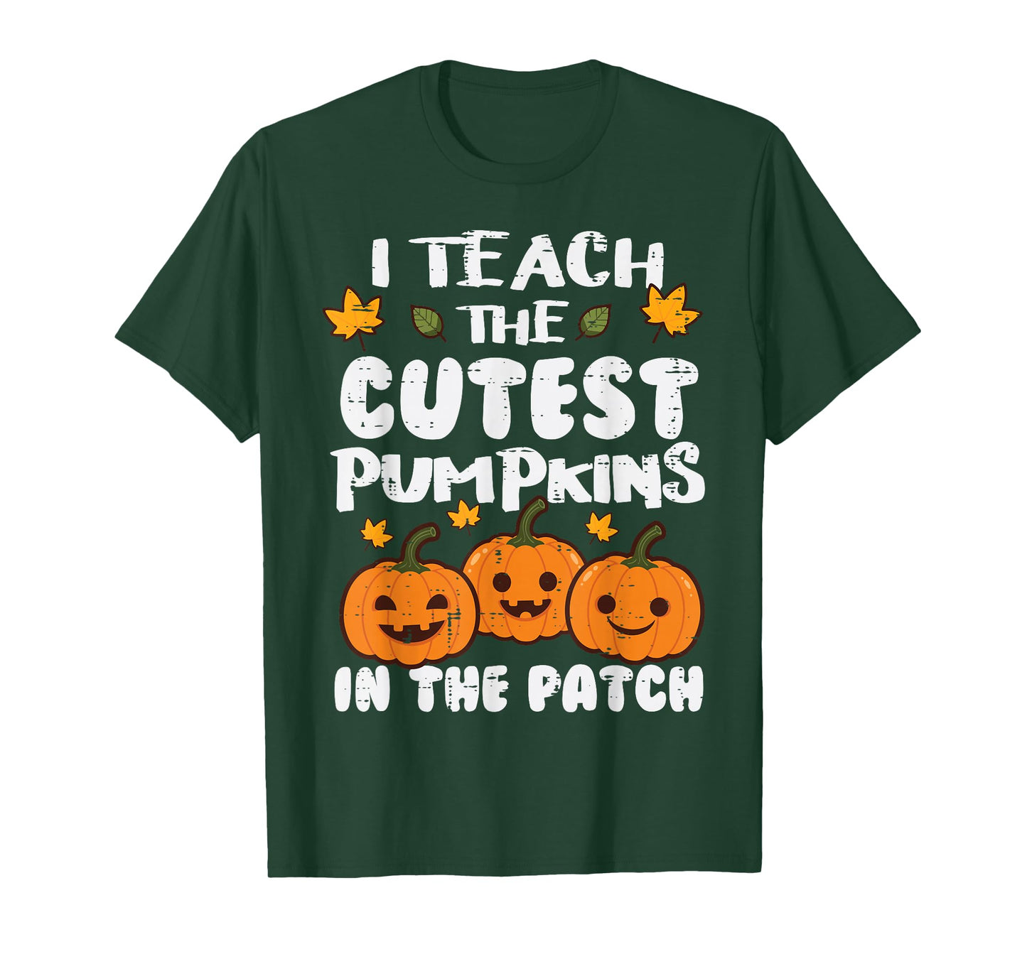 Halloween Teacher I Teach Cutest Pumpkins Costume Women Men T-Shirt