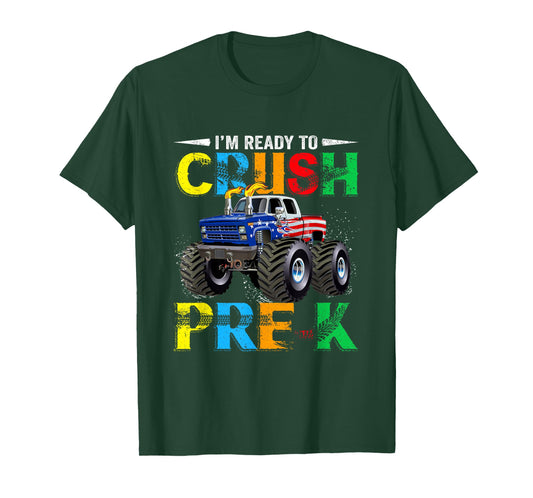 I'm Ready To Crush Pre K Monster Truck Back To School T-Shirt