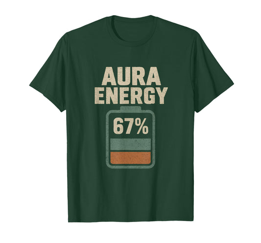 Aura Energy 67 Funny Meme Gen Alpha Slang 6 7 Six Seven T-Shirt