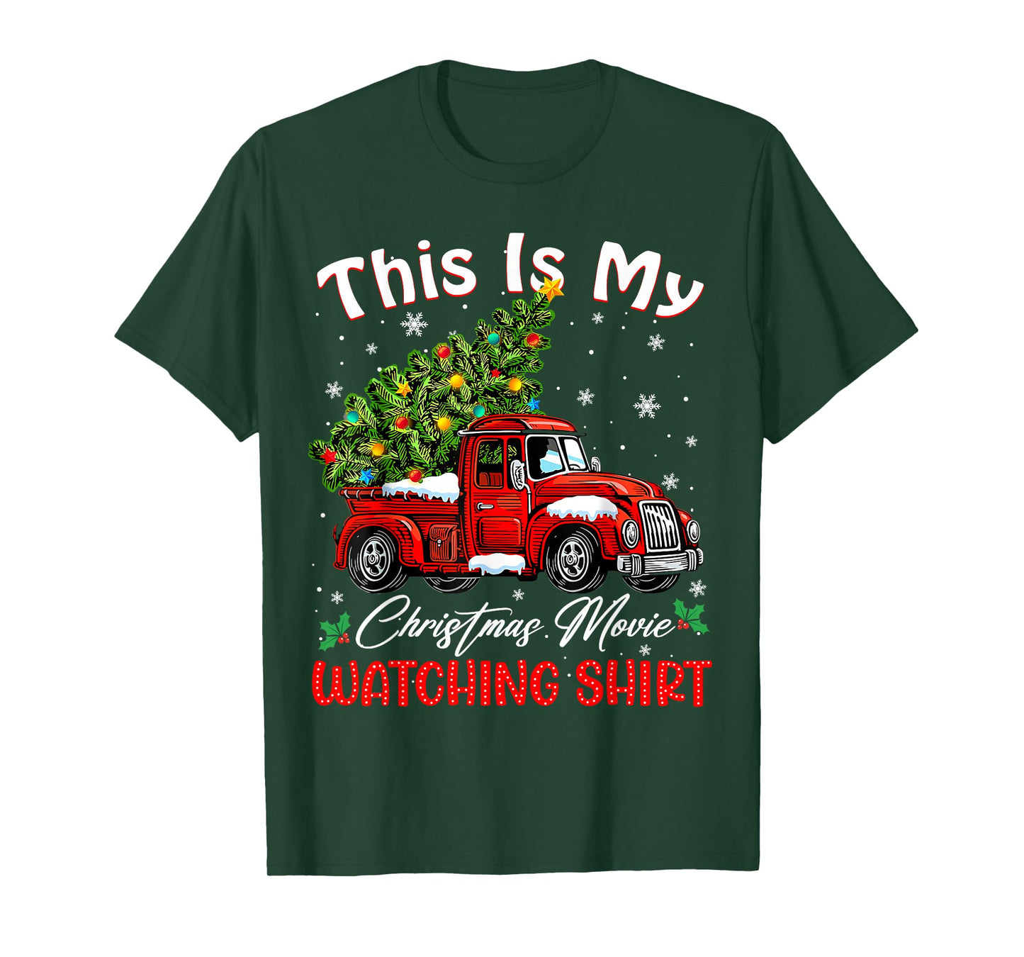 This is My Christmas Movie Watching Shirt Red Truck Tree T-Shirt
