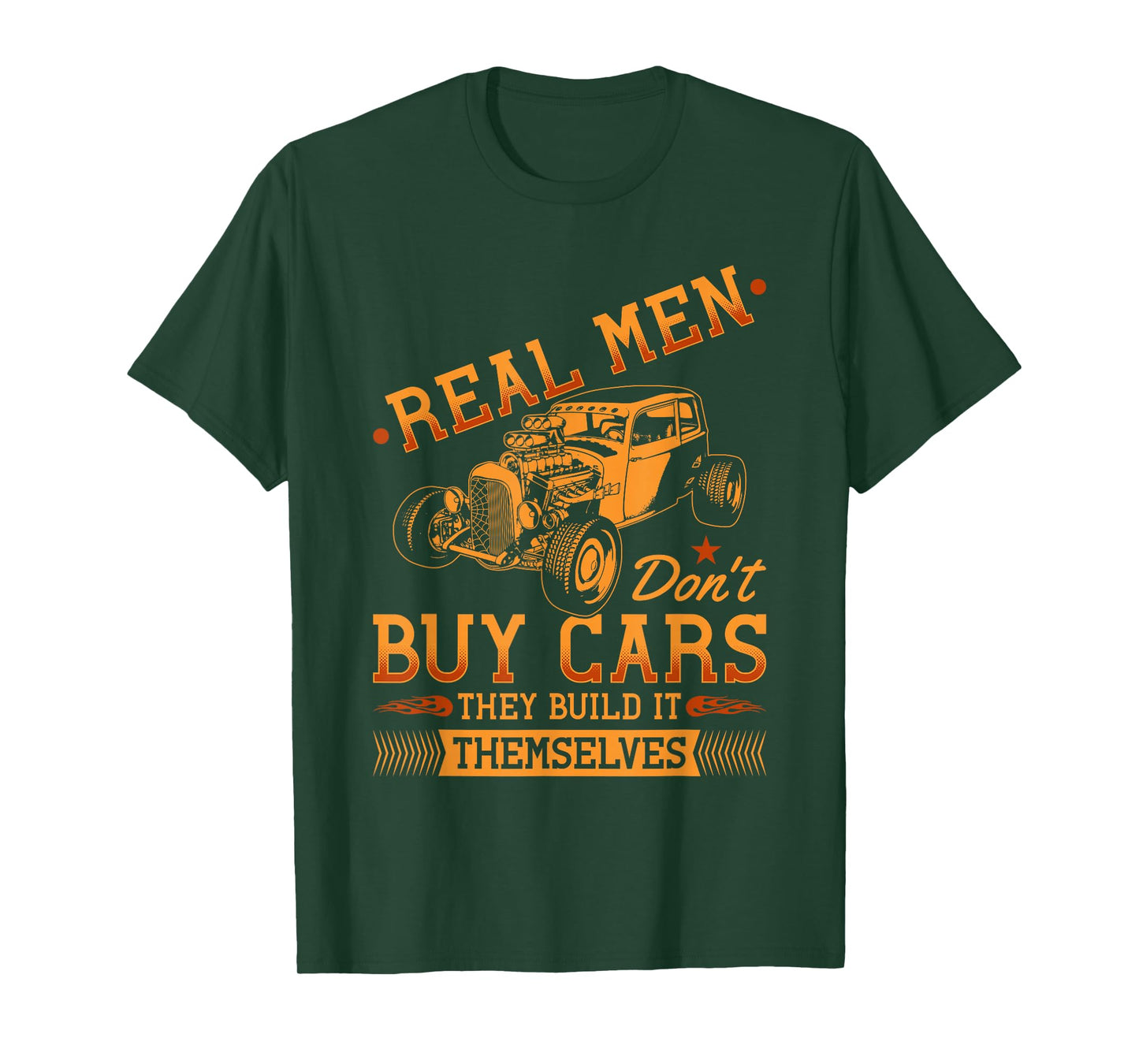 Hot Rod Rusty Car, Real Men Dont Buy Cars, Vintage Rat Rod T-Shirt