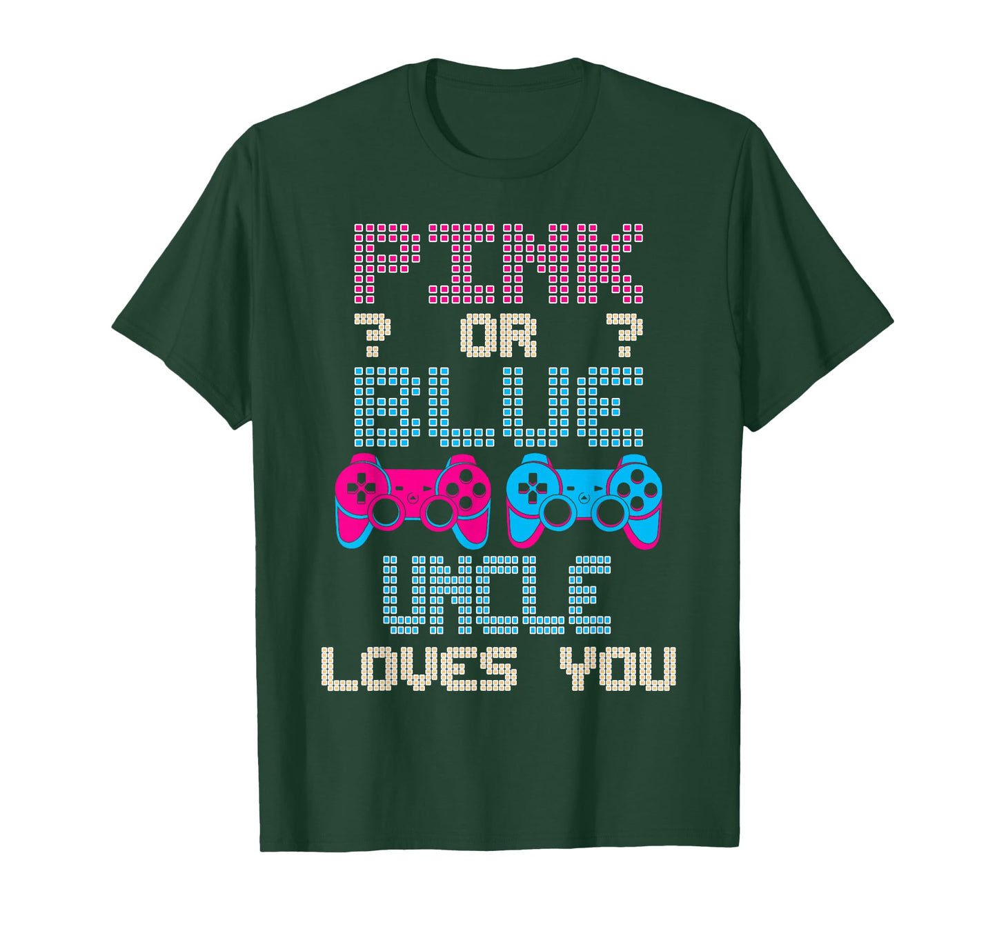 Pink Or Blue UNCLE Loves You Video Game Gender Reveal T-Shirt