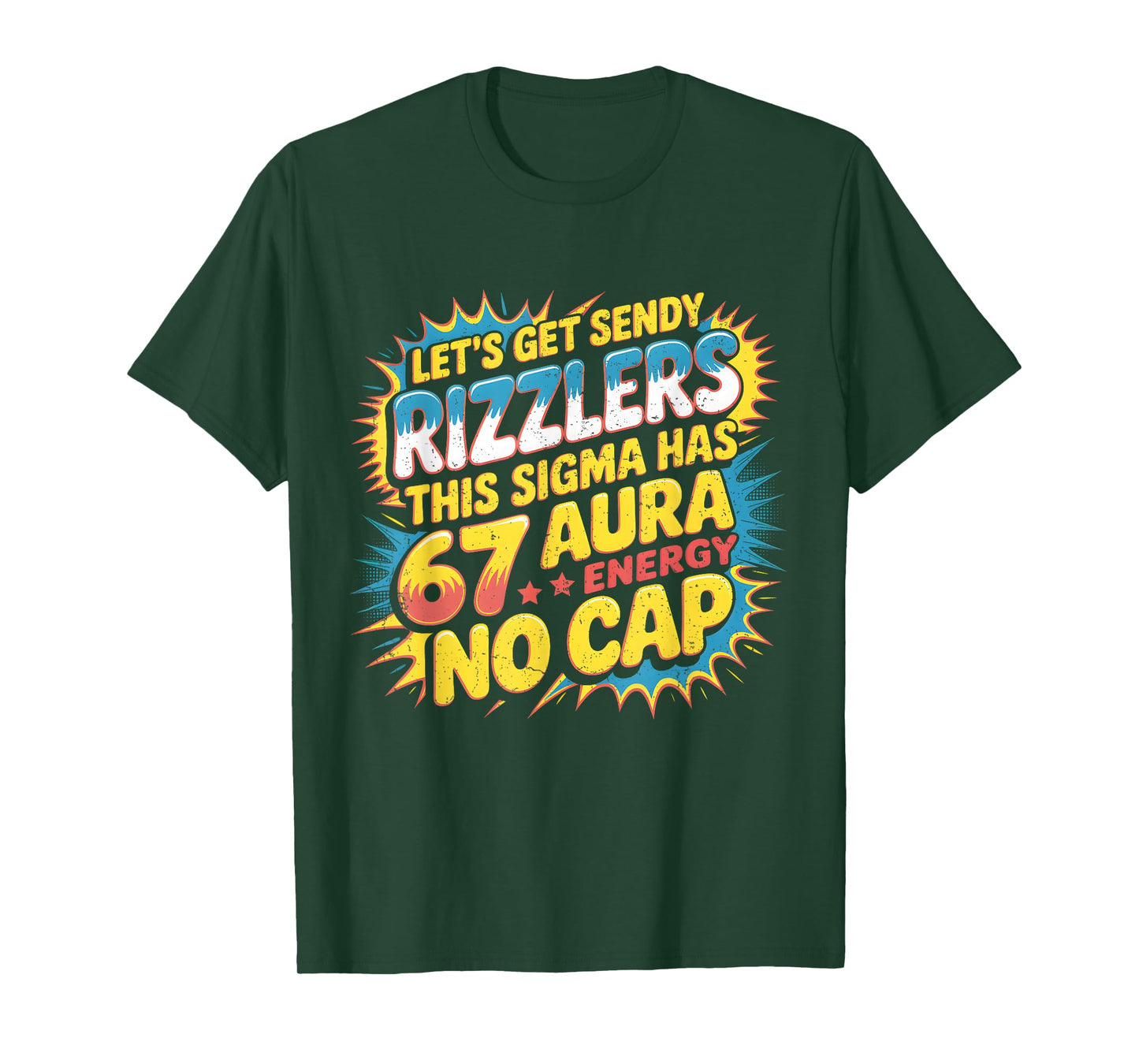 Let’s Get Sendy Rizzlers 67 Aura Meme Design T-Shirt