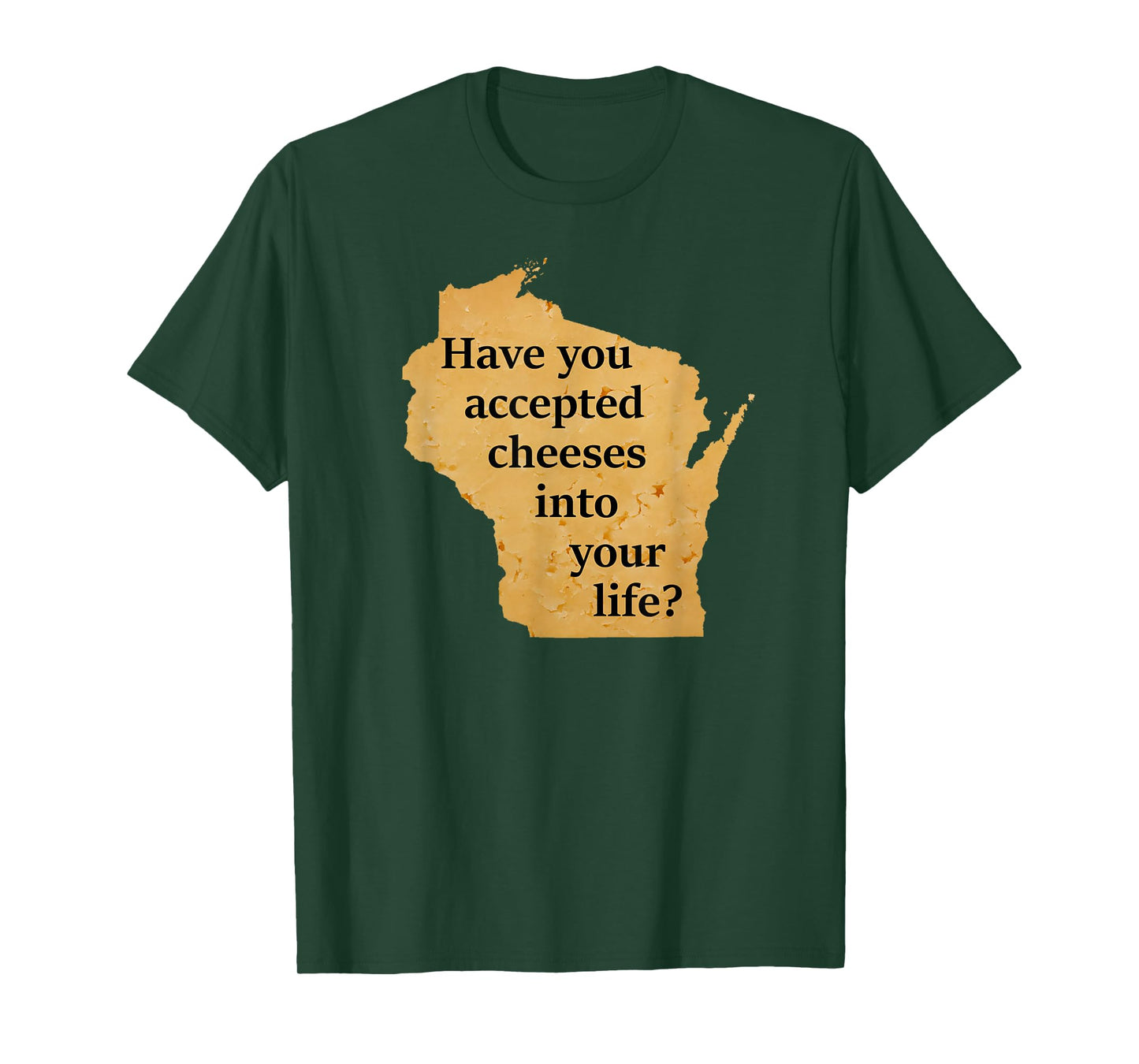 "Wisconsin Cheese Pun" T-Shirt