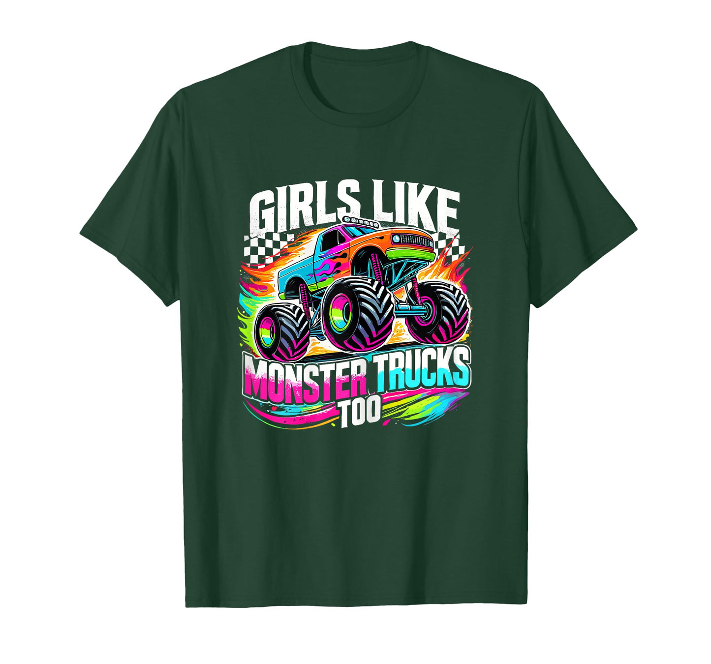 Colorful Monster Truck Girls Like Monster Trucks Too T-Shirt