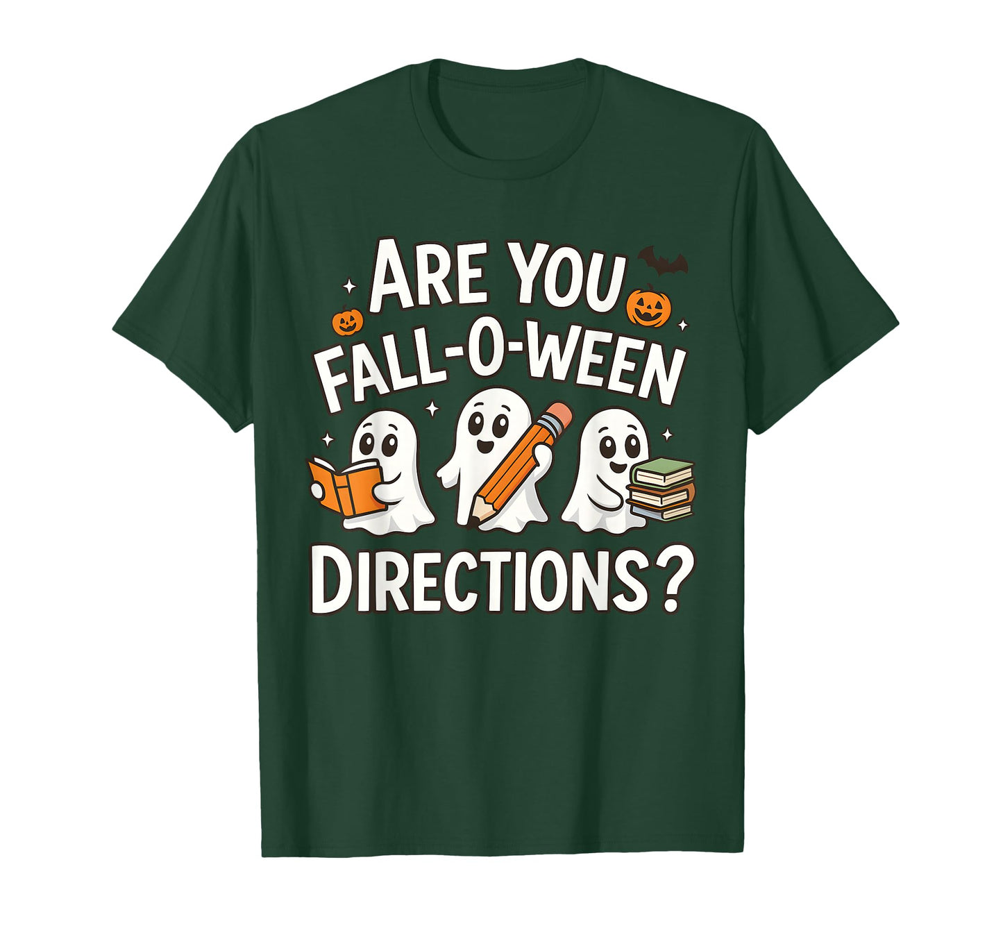 are You Fall O Ween Directions Halloween Teacher Ghosts T-Shirt