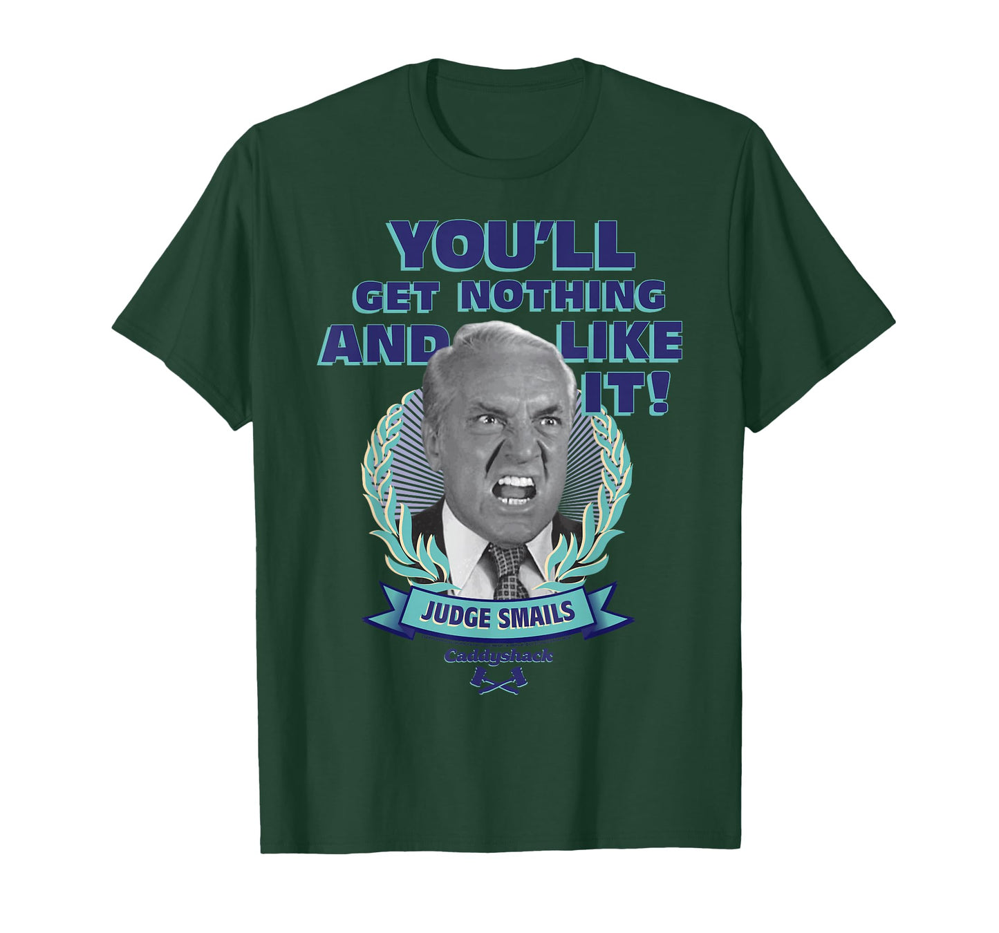 Caddyshack You'll Get Nothing and Like It T-Shirt Small