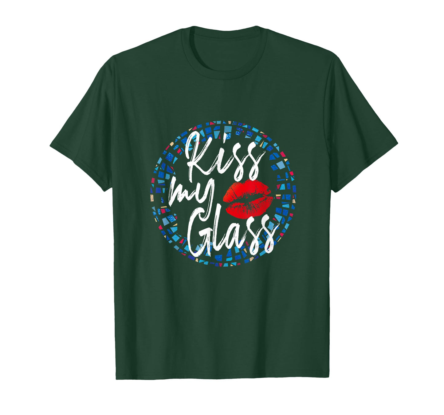 Kiss My Glass Glass Blower Lover Glass Artist Glass Worker T-Shirt