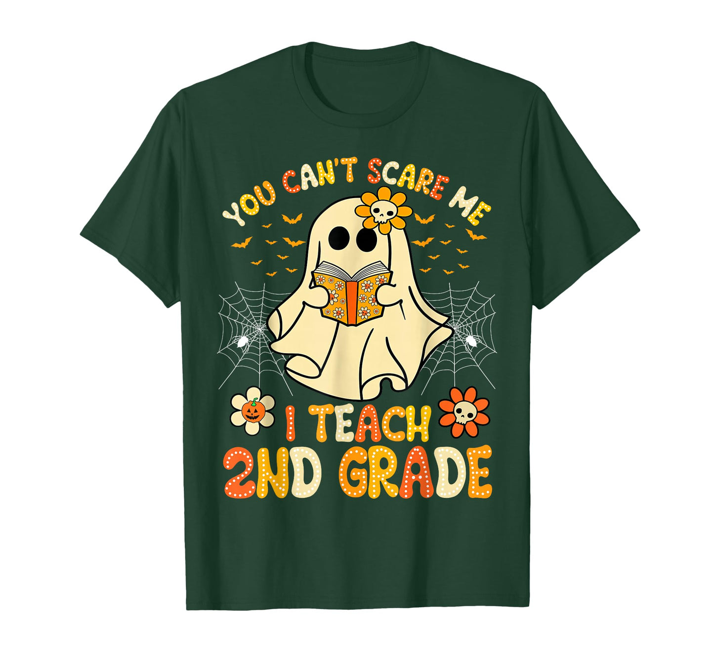 You Can't Scare Me I Teach 2nd Grade Halloween Teacher Ghost T-Shirt