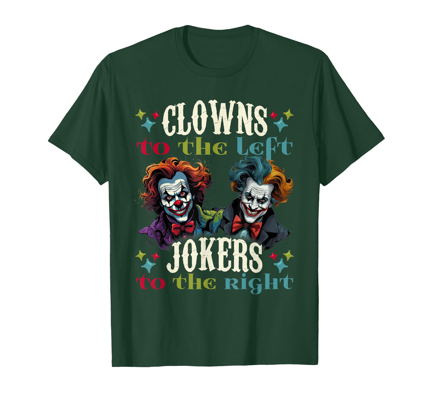 Amusement Clowns to Left Jokers to Right Dark Carnival T-Shirt