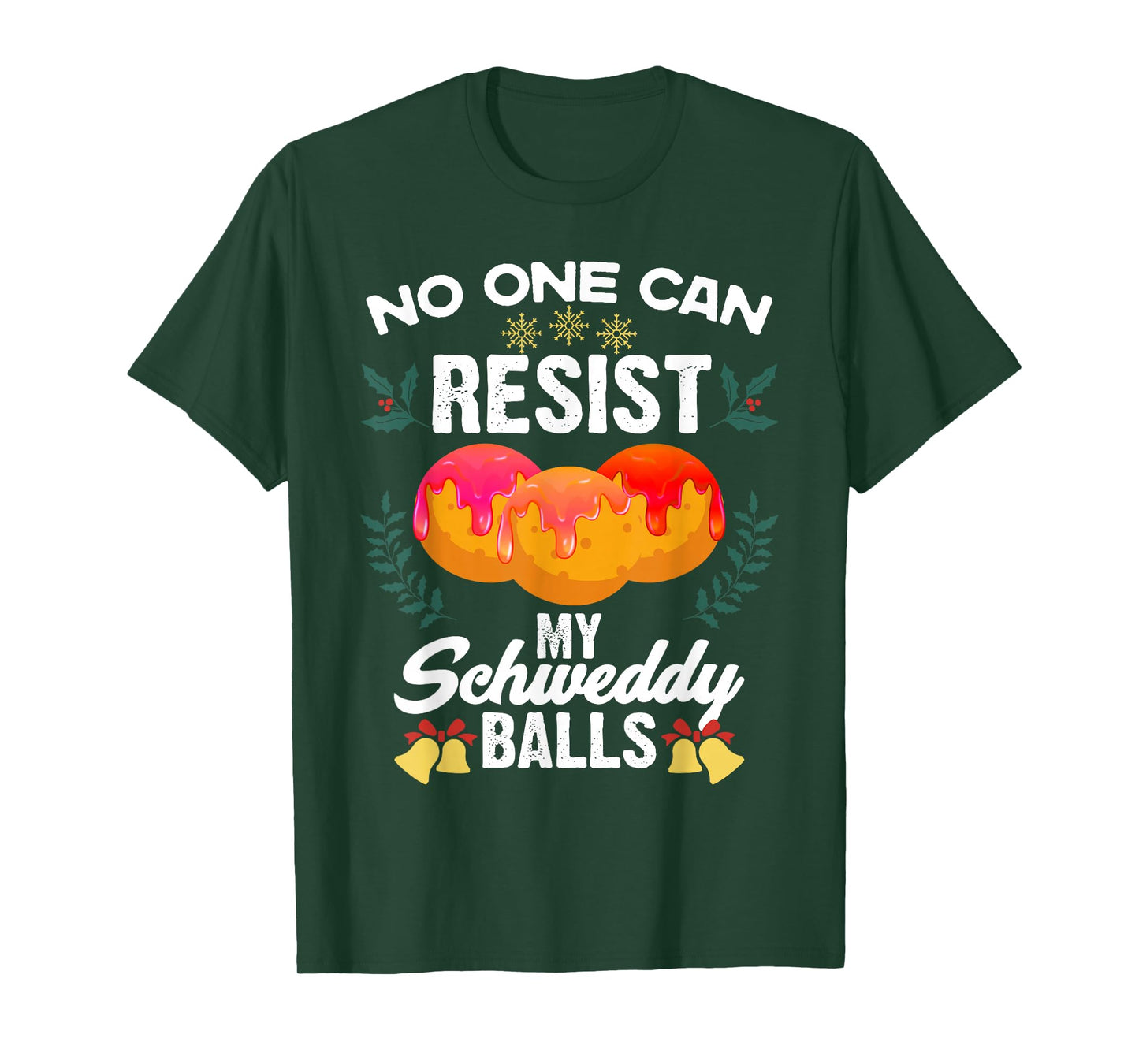 Schweddy Balls candy lover sweet dessert fan T-Shirt