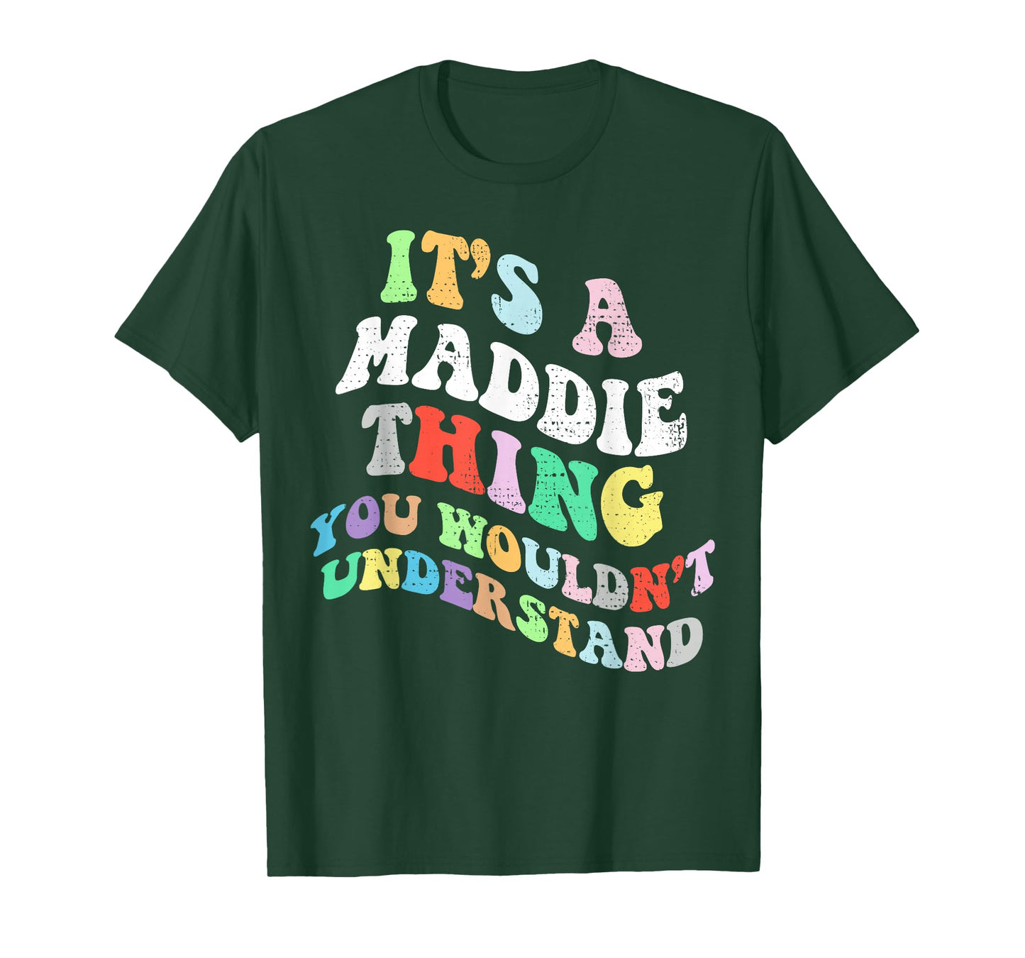 Retro Groovy Its a Maddie Thing You Wouldnt Understand T-Shirt