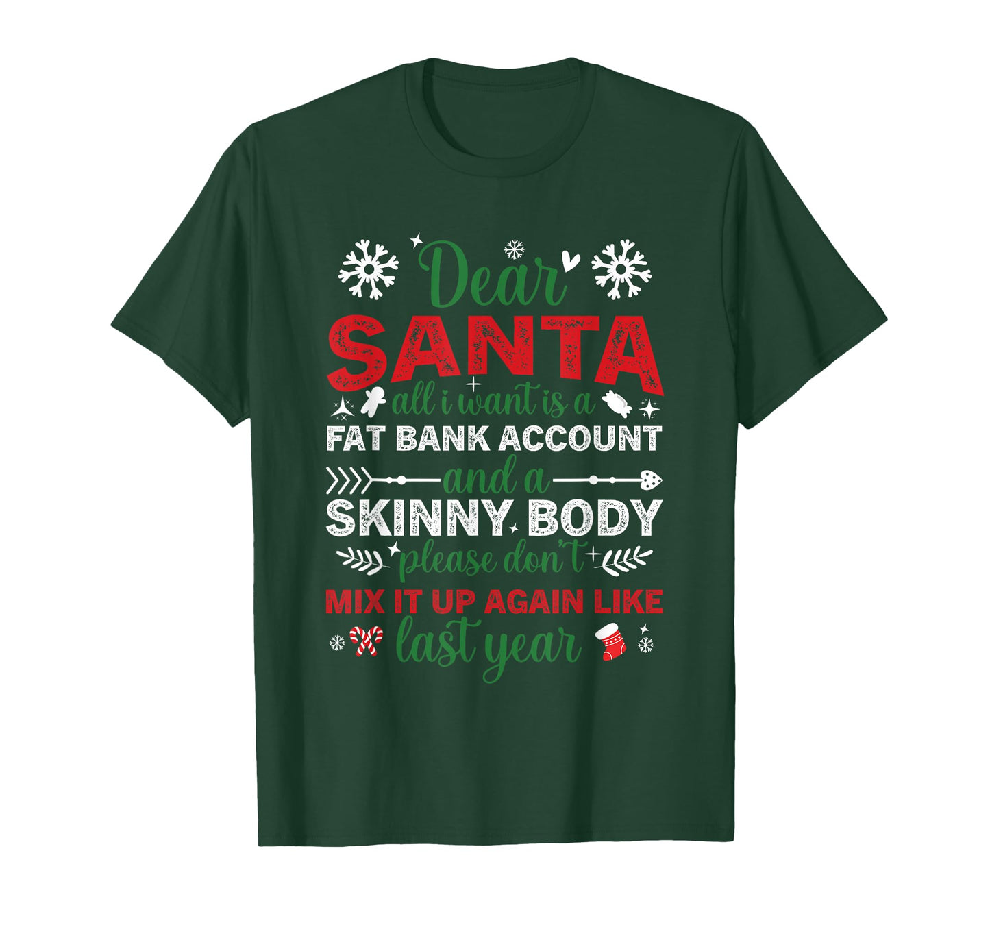 Dear Santa Fat Bank Account Skinny Body Funny Christmas T-Shirt