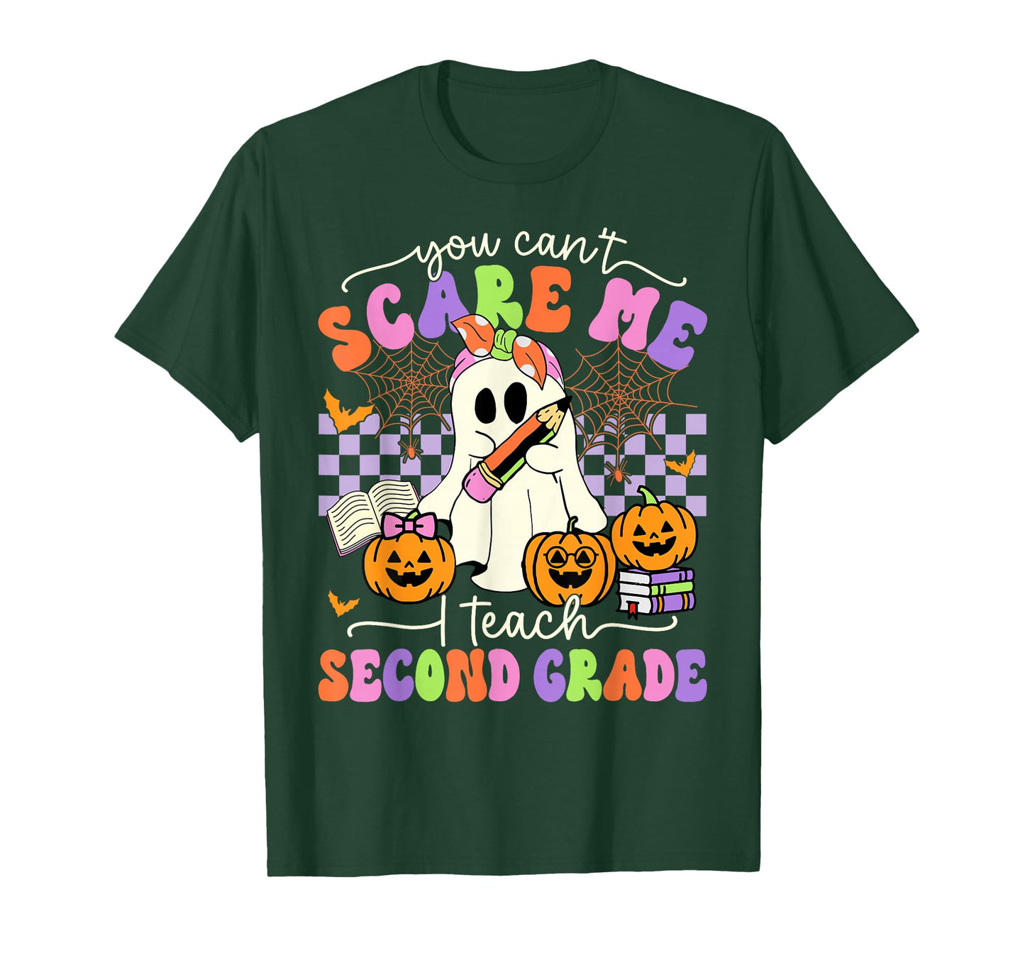 Halloween Teacher You Can't Scare Me I Teach Second Grade T-Shirt