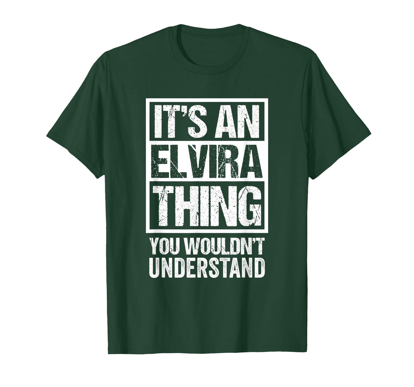 It's An Elvira Thing You Wouldn't Understand First Name T-Shirt