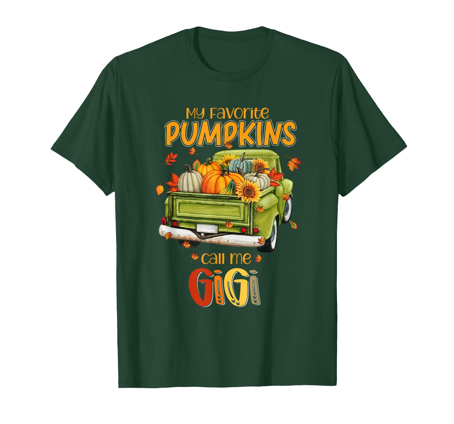 My Favorite Pumpkins Call Me Gigi Fall Truck Thanksgiving T-Shirt