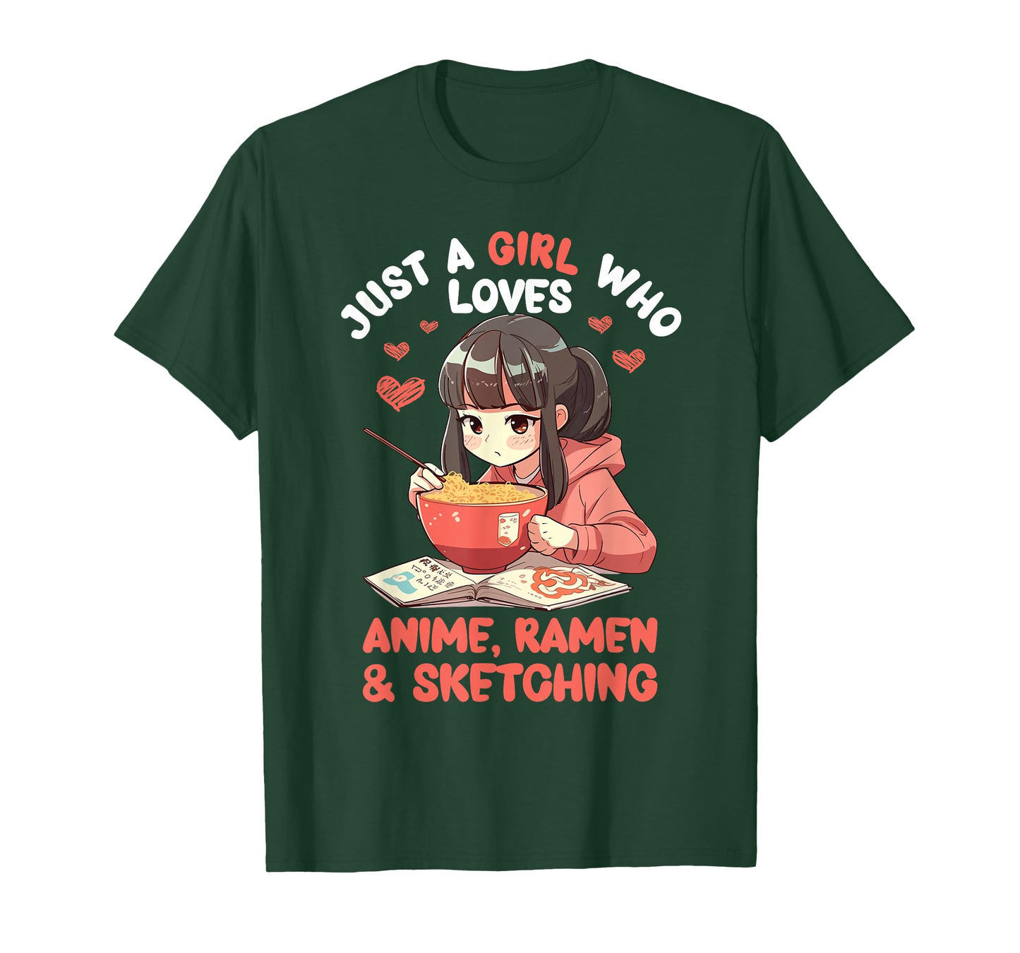 Just A Girl Who Loves Anime Ramen and Sketching Japan Anime T-Shirt