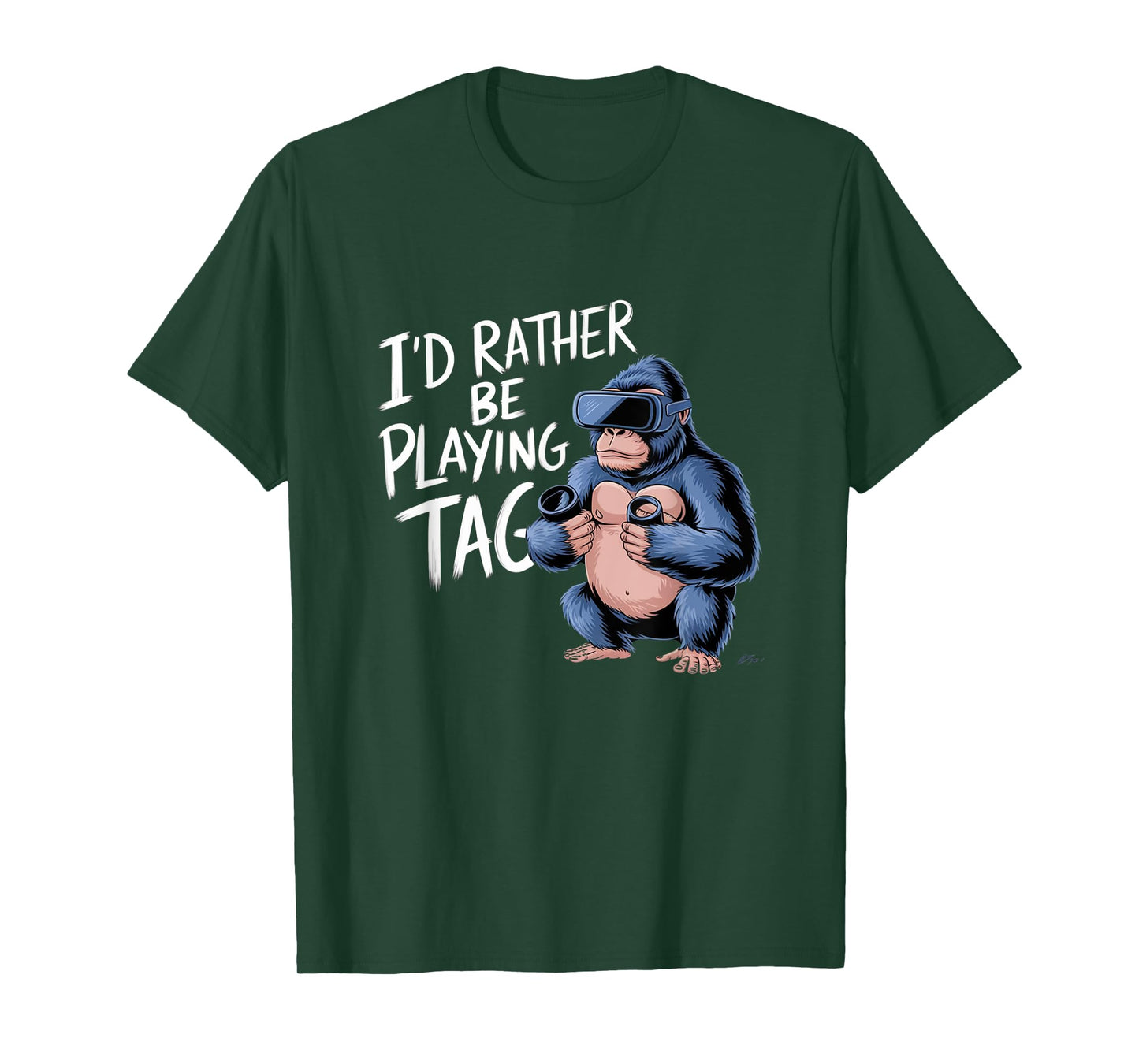 I'd Rather Be Playing Tag VR Gaming Fun T-Shirt