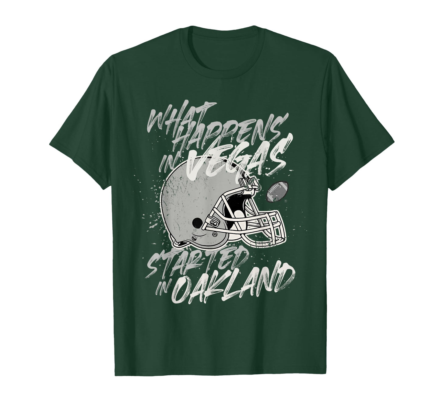 What Happens in Vegas Started In Oakland Football Fan Gift T-Shirt