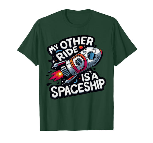 My Other Ride Is A Spaceship Funny Space Tourism T-Shirt