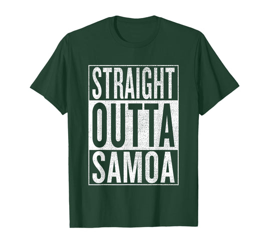 Straight Outta Samoa Great Travel & Gift Idea T-Shirt T-Shirt