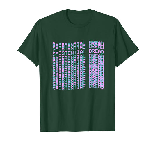 Existential Dread T-Shirt - Vaporwave Streetwear Shirt T-Shirt