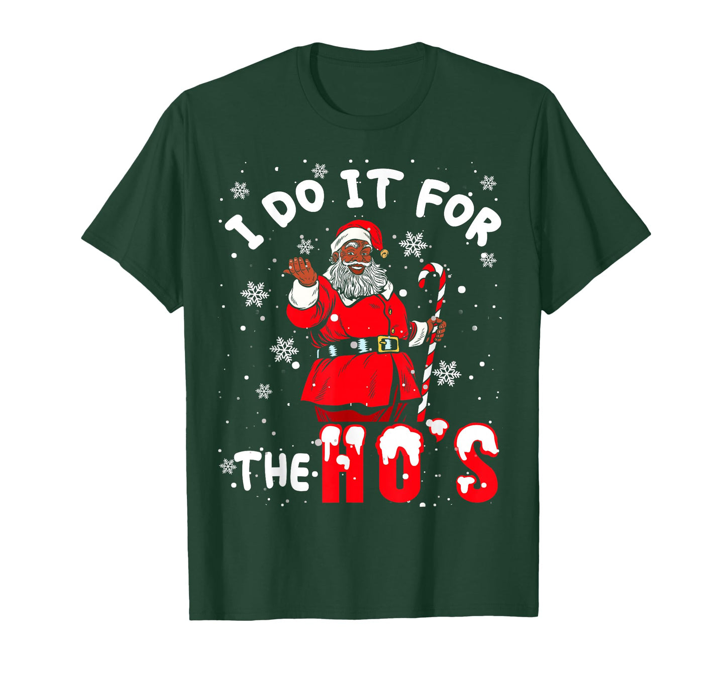 I Do It for The Hos Christmas African American Afro Santa T-Shirt
