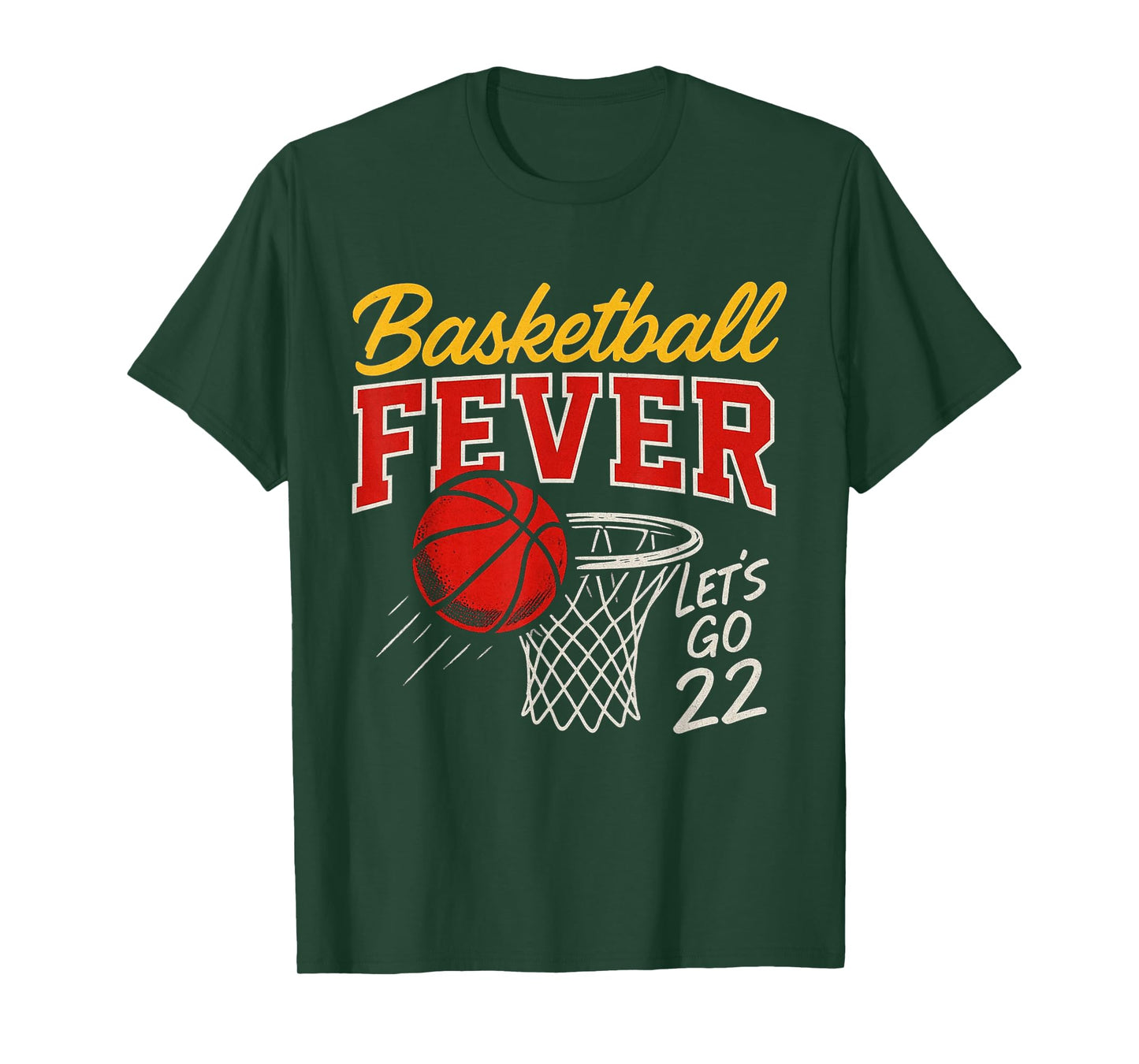 Basketball Fever Let’s Go 22 Team Spirit Fan T-Shirt