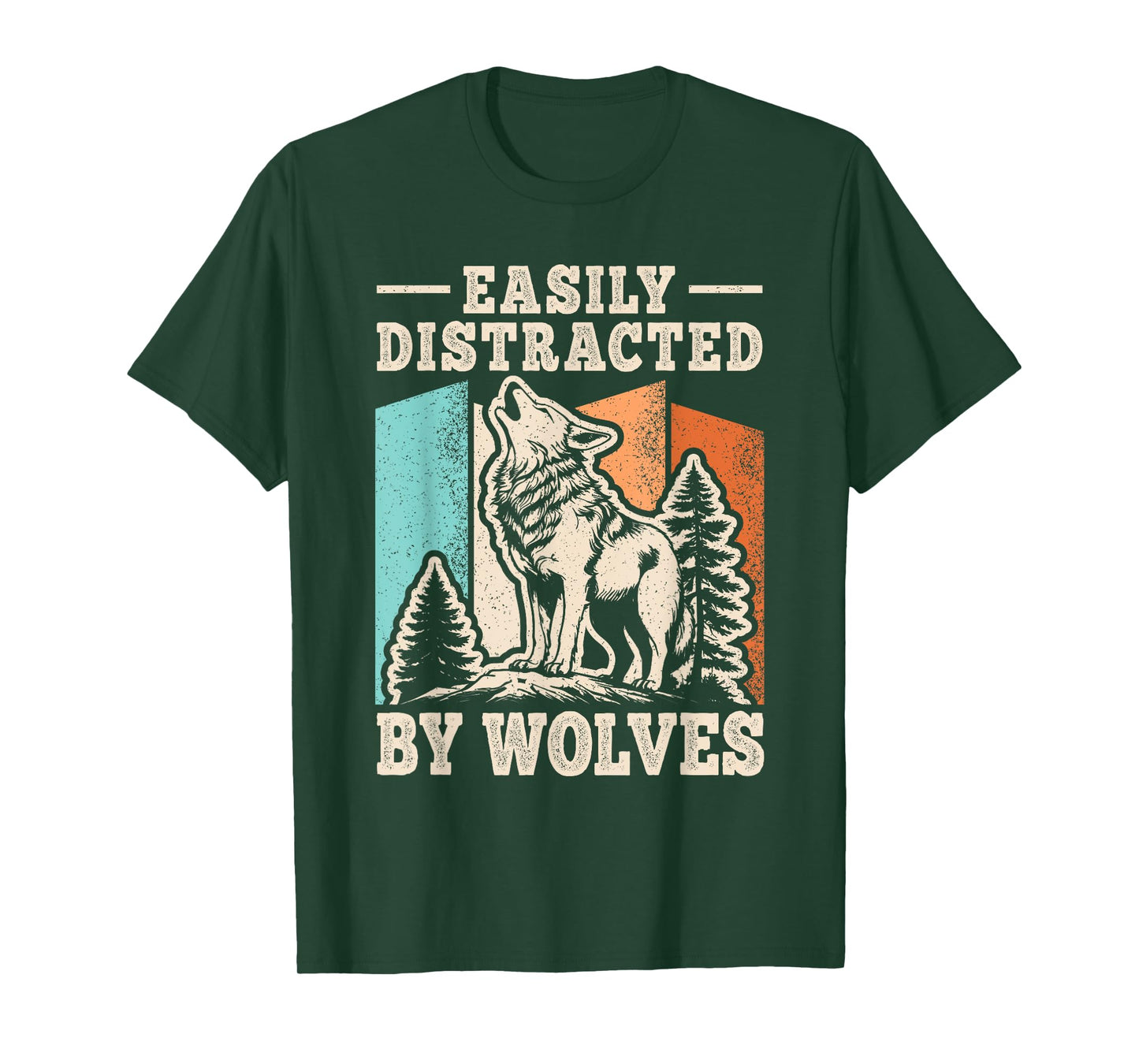 Easily Distracted By Wolves Funny Wolf Men Women Kids T-Shirt