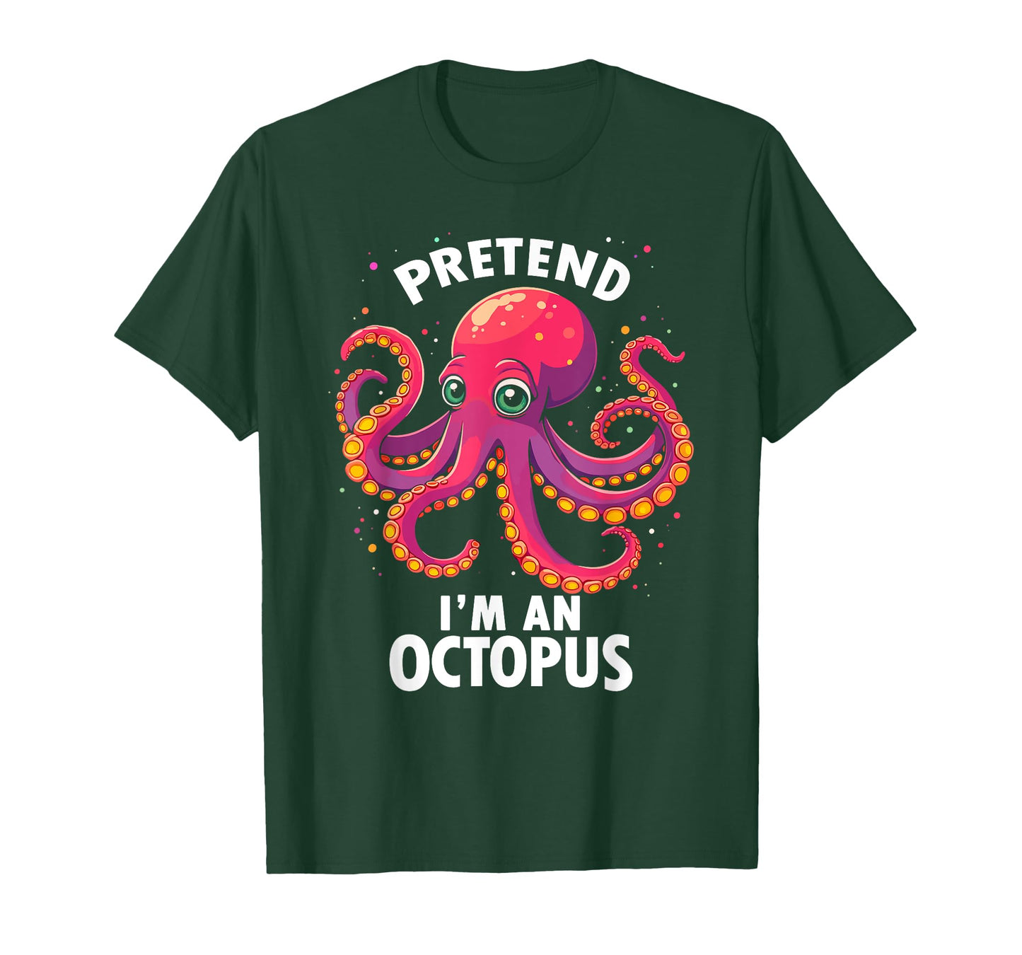 Pretend I'm A Octopus Halloween Costume T-Shirt