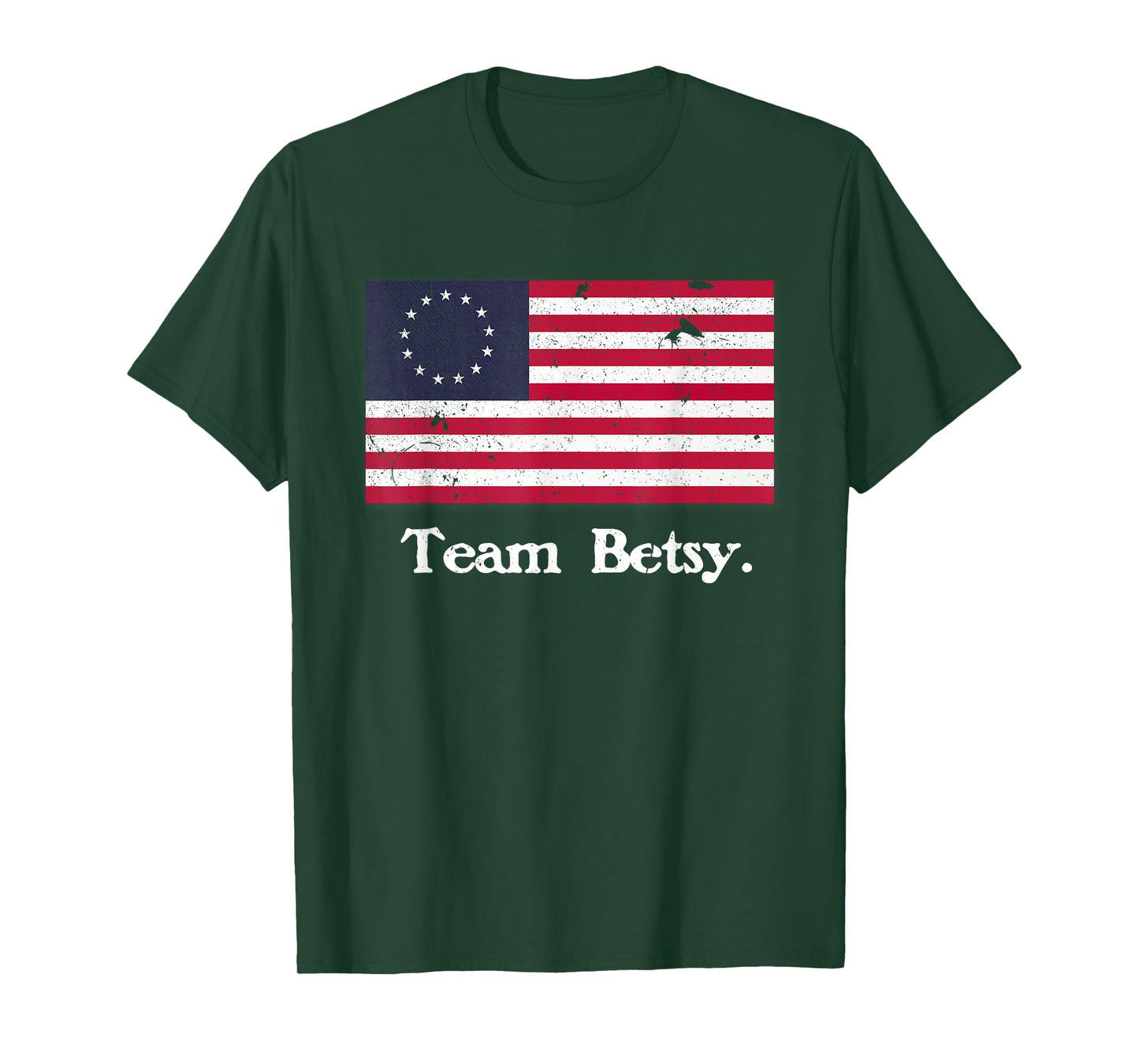 Team Betsy Ross Flag Shirt Proud American Flag Distressed T-Shirt