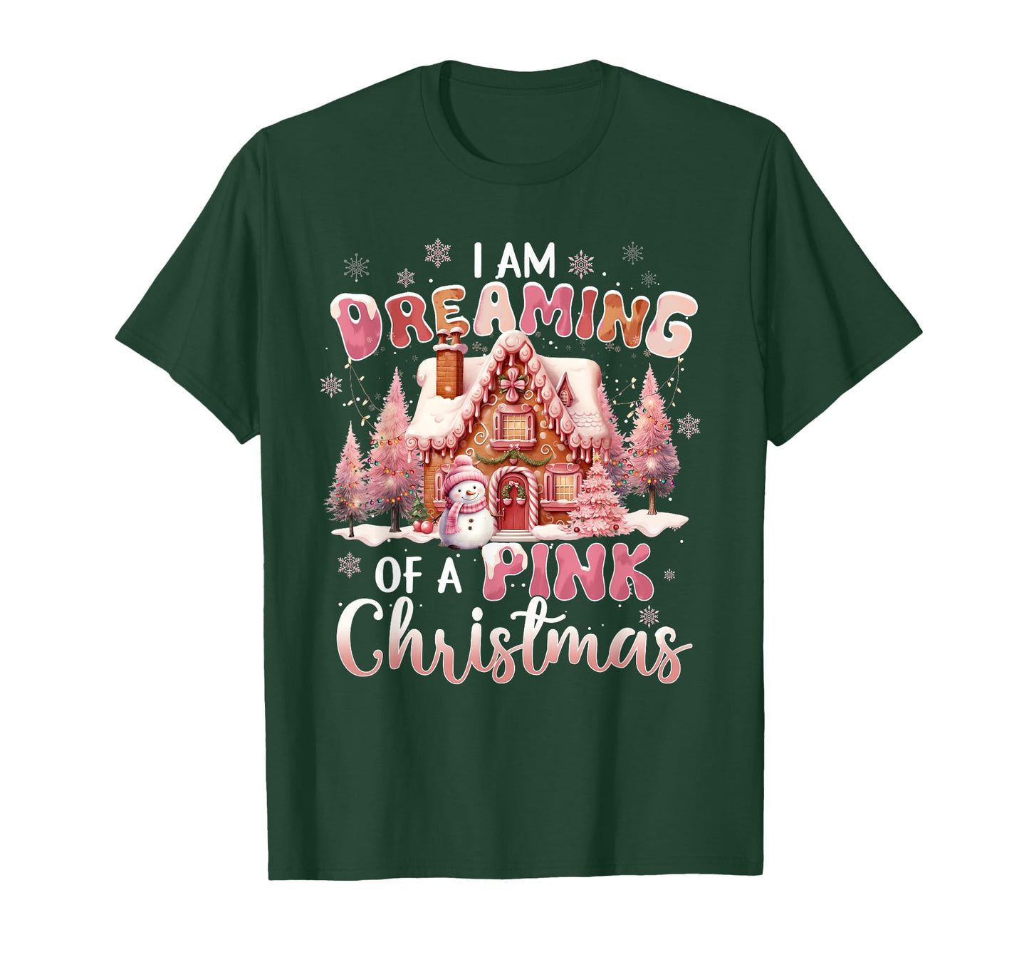 I'm Dreaming Of A Pink Christmas Xmas Pink House Snowman T-Shirt