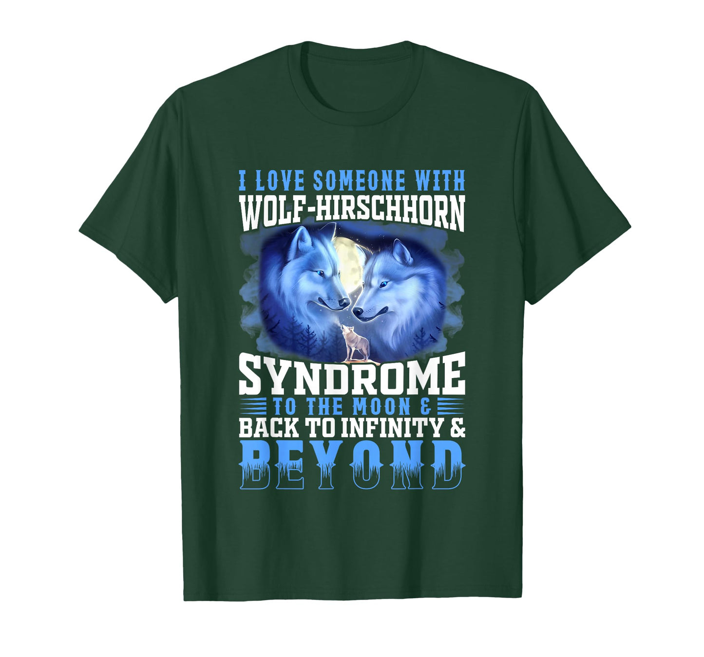 I Love Someone With Wolf-Hirschhorn Syndrome To The Moon & B T-Shirt