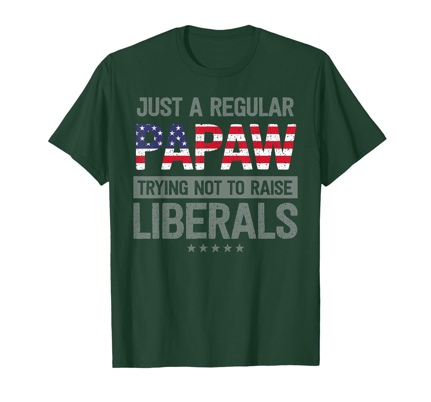 mb Regular Papaw Not To Raise Liberals USA Flag Father's Day T-Shirt