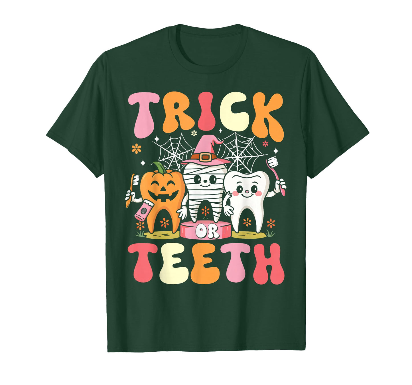 Trick Or Teeth Funny Dental Halloween Costumes Treat Dentist T-Shirt