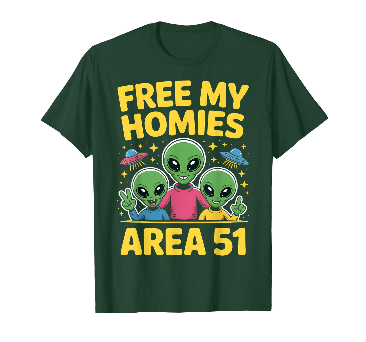 Alien Free My Homies Area 51 Funny UFO Boys Kids Men Women T-Shirt