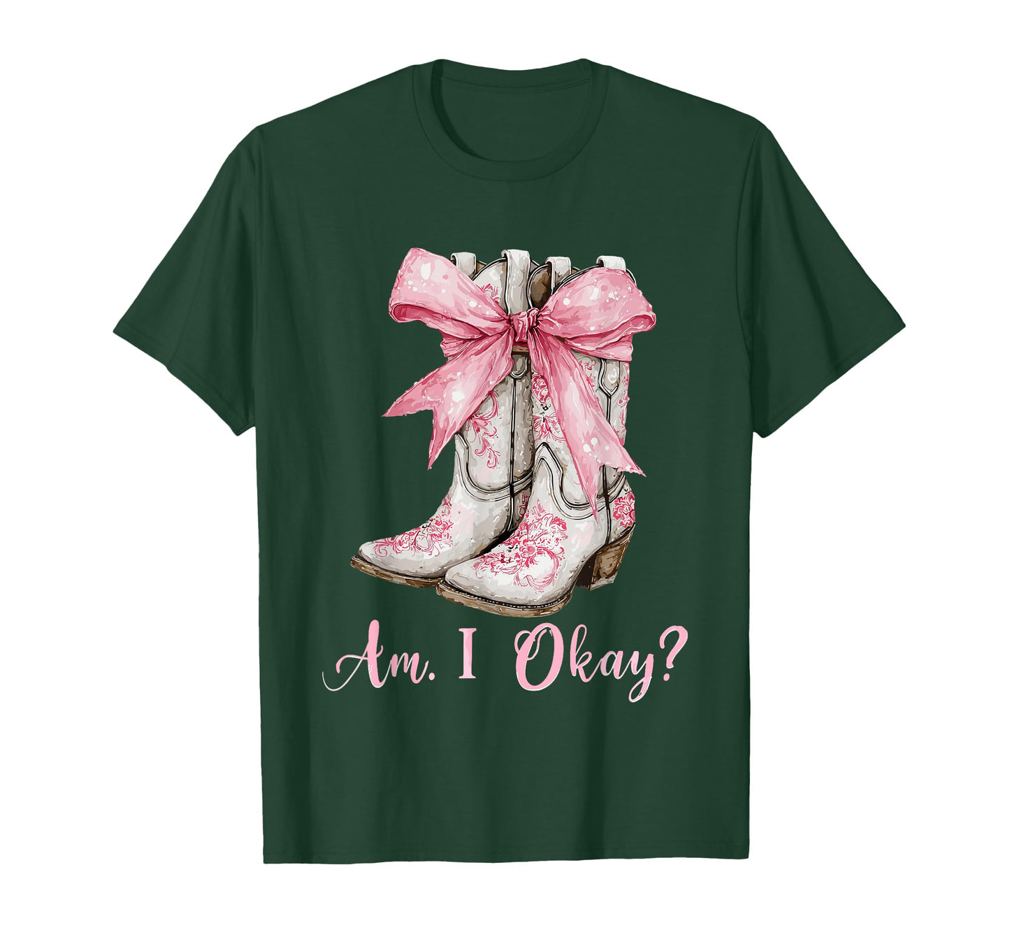 Am I Okay Boot Western Texas Cowgirl Coquette Bow Women Girl T-Shirt