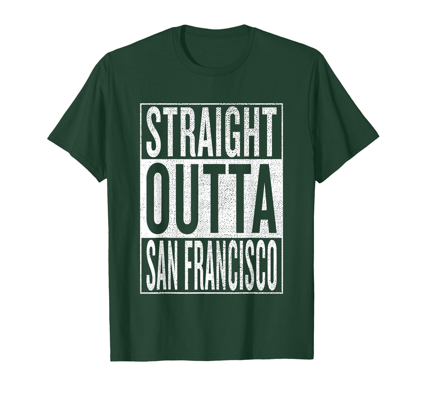 Straight Outta San Francisco Great Travel Gift Idea T-Shirt T-Shirt