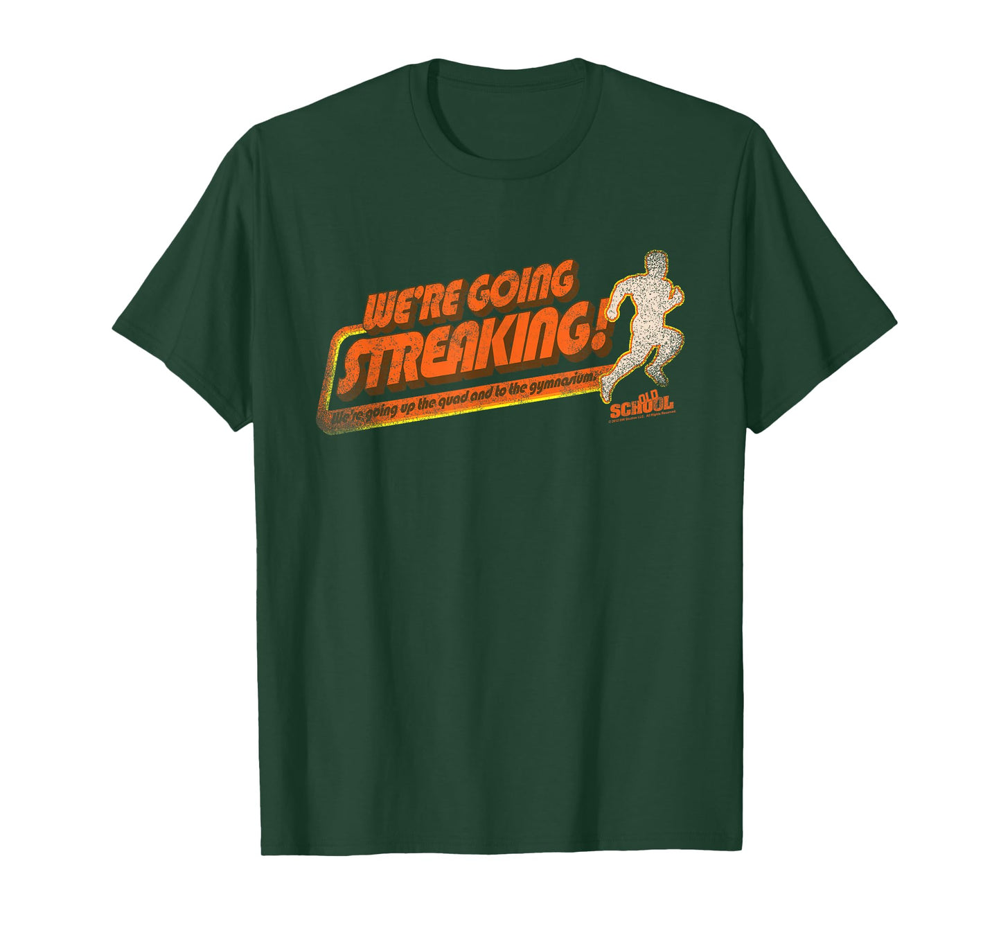 Old School We're Going Streaking T-Shirt