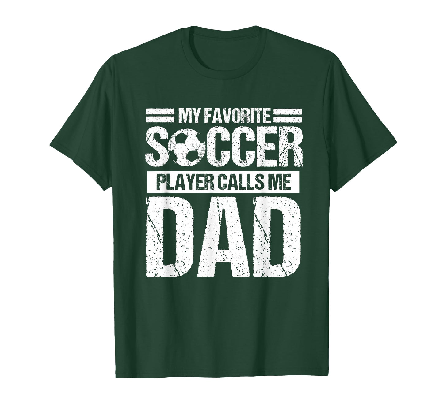 My Favorite Soccer Player Calls Me Dad Fathers Day Gift Son T-Shirt