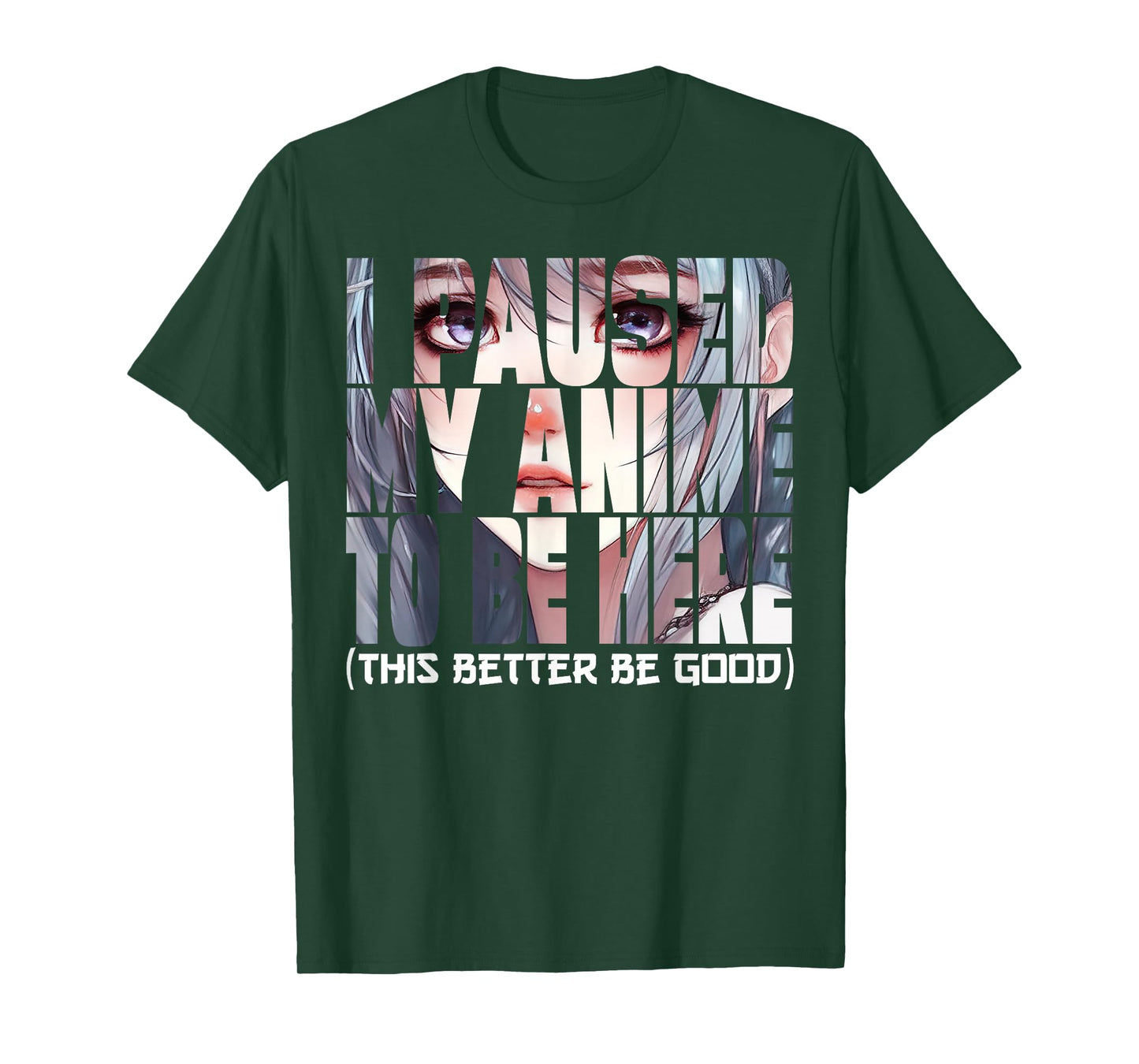 I Paused My Anime To Be Here Kawaii Anime Lovers T-Shirt