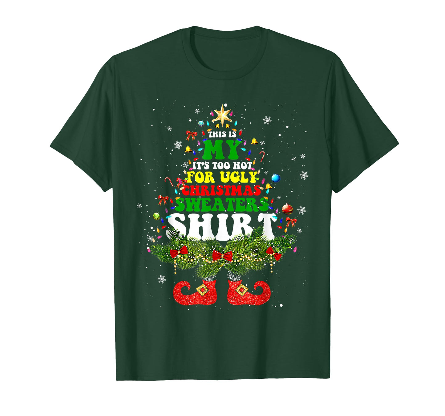 This Is My It's Too Hot For Ugly Christmas Sweaters Matching T-Shirt