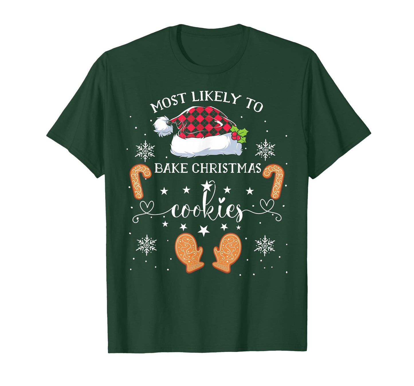 Most Likely To Bake Christmas Cookies Funny Baker Christmas T-Shirt
